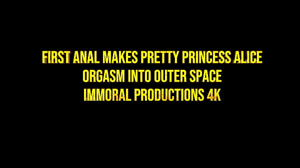 First Anal Makes Pretty Princess Alice Orgasm Into Outer Space – Immoral Productions 4k